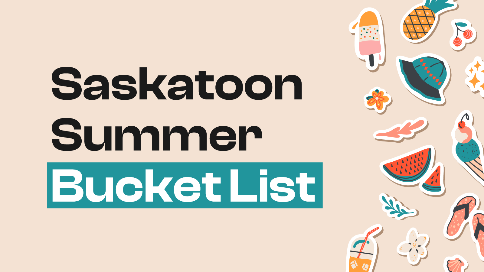 Things to do in Saskatoon during the summer months